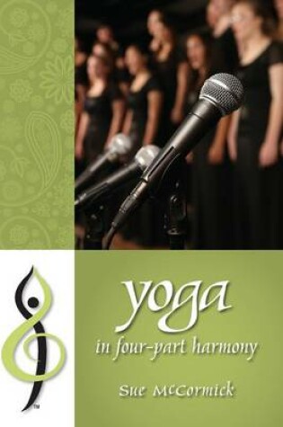 Cover of Yoga in Four-Part Harmony
