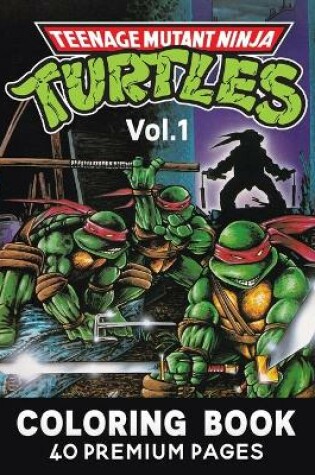 Cover of Teenage Mutant Ninja Turtles Coloring Book Vol1