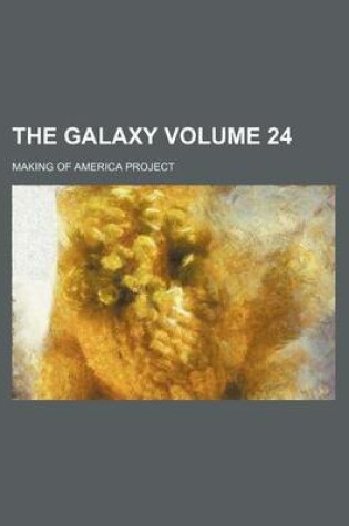 Cover of The Galaxy Volume 24