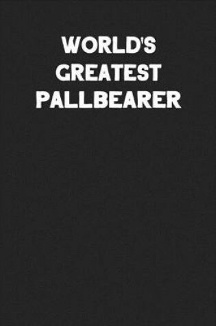 Cover of World's Greatest Pallbearer