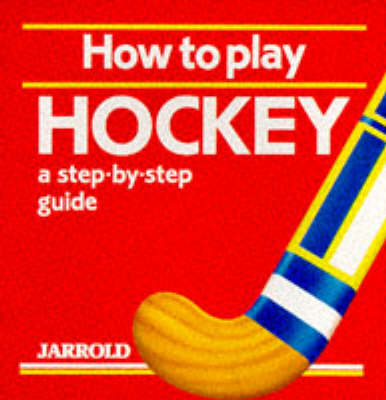 Book cover for How to Play Hockey