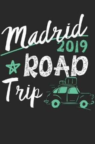 Cover of Madrid Road Trip 2019