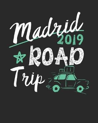 Book cover for Madrid Road Trip 2019