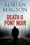 Book cover for Death On the Pont Noir (Inspector Lucas Rocco 3)