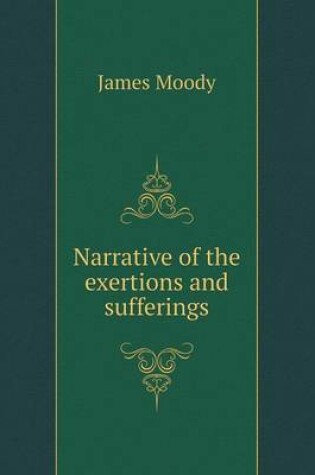 Cover of Narrative of the exertions and sufferings