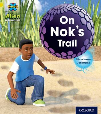 Book cover for Alien Adventures: Yellow: On Nok's Trail