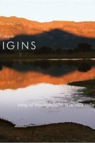 Cover of Origins - song of Nooitgedacht a remote valley in the Karoo