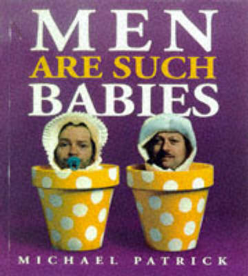 Book cover for Men are Such Babies