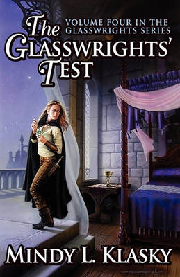 Book cover for The Glasswrights' Test (Volume Four in the Glasswrights Series)