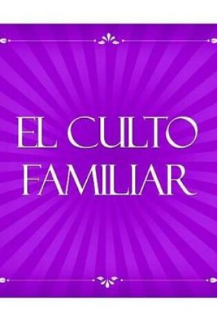 Cover of El Culto Familiar