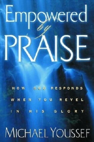 Cover of Empowered by Praise