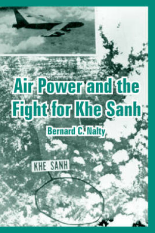 Cover of Air Power and the Fight for Khe Sanh