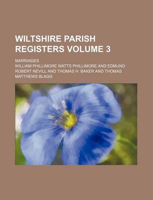 Book cover for Wiltshire Parish Registers; Marriages Volume 3