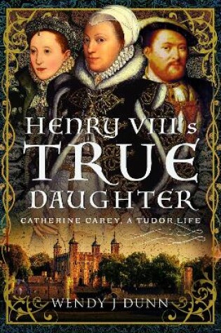 Cover of Henry VIII’s True Daughter