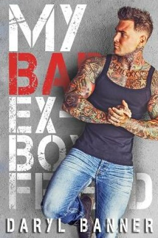 Cover of My Bad Ex-Boyfriend