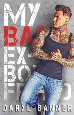 Book cover for My Bad Ex-Boyfriend