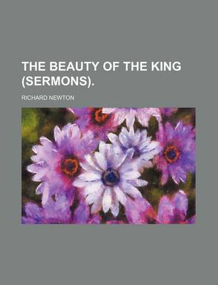 Book cover for The Beauty of the King (Sermons).