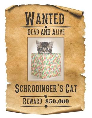 Cover of Wanted Dead AND Alive - Schroedinger's Cat