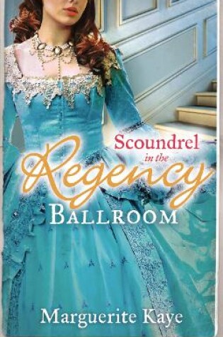 Cover of Scoundrel in the Regency Ballroom