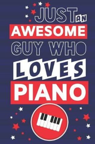 Cover of Just an Awesome Guy Who Loves Piano