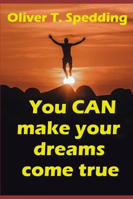 Book cover for You Can Make Your Dreams Come True