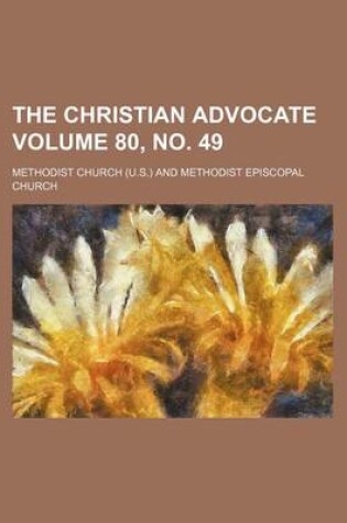 Cover of The Christian Advocate Volume 80, No. 49