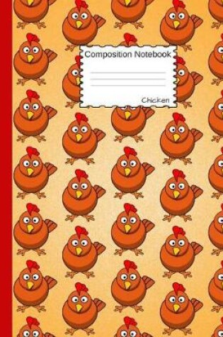 Cover of Chicken Composition Notebook