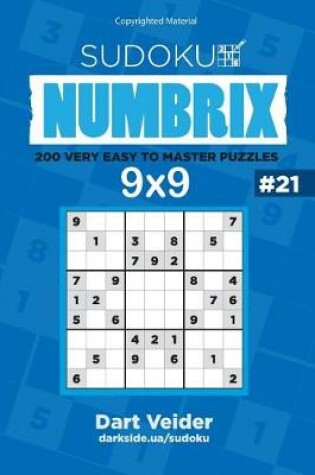 Cover of Sudoku - 200 Very Easy to Master Puzzles 9x9 (Volume 21)