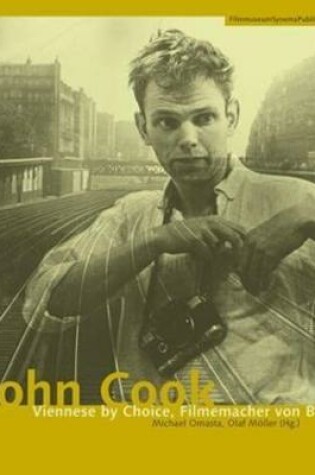 Cover of John Cook – Viennese by Choice, Filmemacher von Beruf