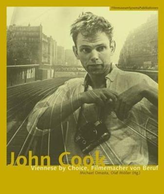 Book cover for John Cook – Viennese by Choice, Filmemacher von Beruf