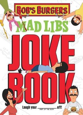 Book cover for Bob's Burgers Mad Libs Joke Book