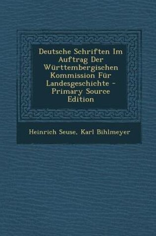 Cover of Deutsche Schriften Im Auftrag Der Wurttembergischen Kommission Fur Landesgeschichte - Primary Source Edition