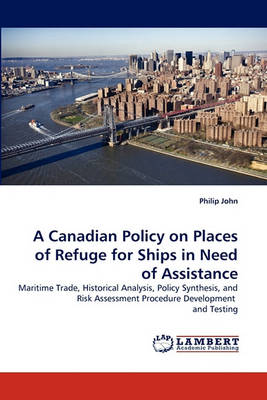 Book cover for A Canadian Policy on Places of Refuge for Ships in Need of Assistance