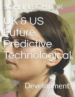 Book cover for UK & Us Future Predictive Technological