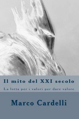 Cover of Il mito del XXI secolo