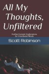 Book cover for All My Thoughts, Unfiltered