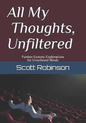 Book cover for All My Thoughts, Unfiltered