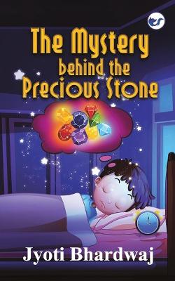 Book cover for The Mystery behind the Precious Stone