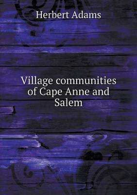 Book cover for Village communities of Cape Anne and Salem