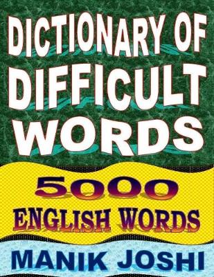Book cover for Dictionary of Difficult Words: 5000 English Words