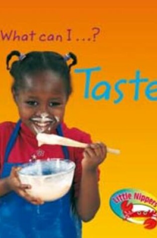 Cover of What Can I Taste?