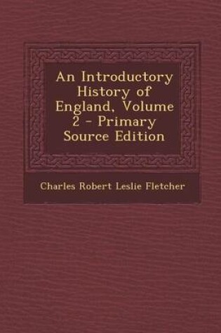 Cover of An Introductory History of England, Volume 2 - Primary Source Edition