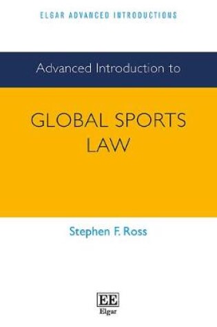 Cover of Advanced Introduction to Global Sports Law