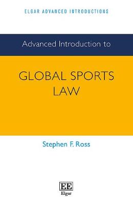 Cover of Advanced Introduction to Global Sports Law