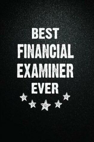 Cover of Best Financial examiner Ever