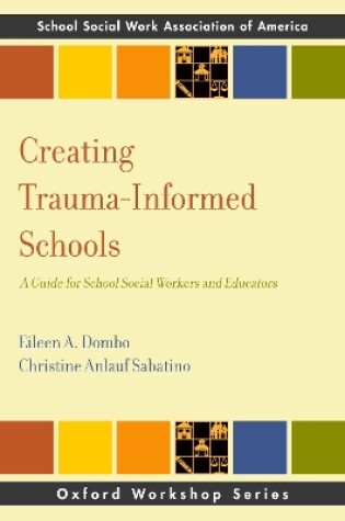 Cover of Creating Trauma-Informed Schools