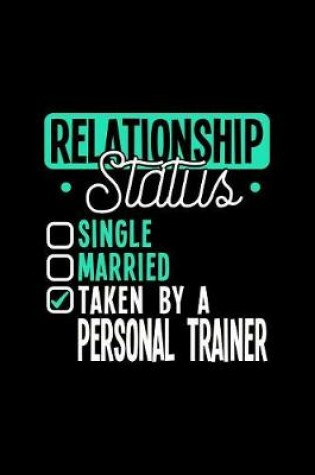 Cover of Relationship Status Taken by a Personal Trainer