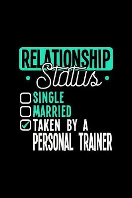 Book cover for Relationship Status Taken by a Personal Trainer