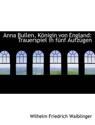 Book cover for Anna Bullen, Kapnigin Von England