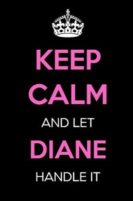 Book cover for Keep Calm and Let Diane Handle It